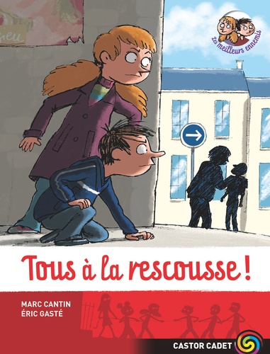 Marc Cantin et Eric Gasté - Les meilleurs ennemis Tome 4 : Tous à la rescousse !.