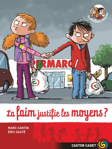 Marc Cantin et Eric Gasté - Les meilleurs ennemis Tome 5 : La faim justifie les moyens ?.