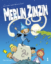 Marc Cantin et Isabel Cantin - Merlin Zinzin Tome 1 : .