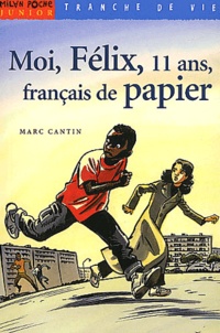 Moi, Félix, 11 ans, Français de papier.pdf