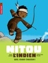 Marc Cantin et Sébastien Pelon - Nitou l'Indien Tome 1 : Quel grand chasseur !.