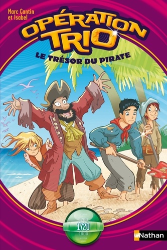 Opération trio Tome 10 Le trésor du pirate