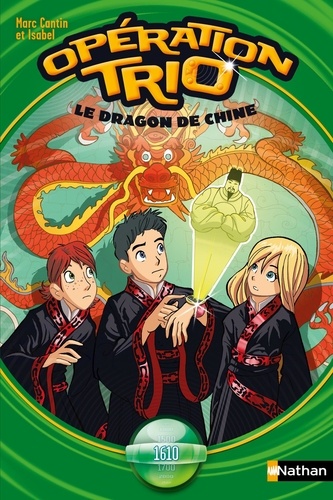 Opération trio Tome 11 Le dragon de Chine