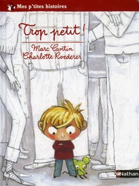 Marc Cantin et Charlotte Roederer - Trop petit !.