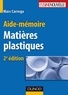 Marc Carrega - Aide-mémoire - Matières plastiques - 2ème édition.
