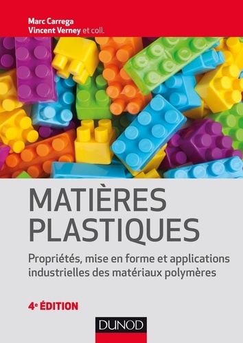 Marc Carrega et Vincent Verney - Matières plastiques - 4e éd..