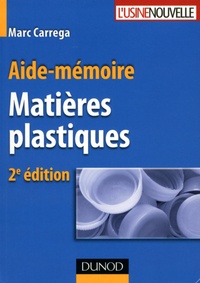 Marc Carrega - Matières plastiques - Aide-mémoire.