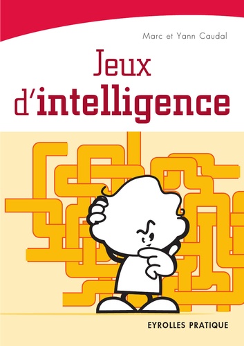Marc Caudal et Yann Caudal - Jeux d'intelligence.