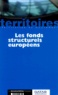 Marc Challéat et  Collectif - Les fonds structurels européens.