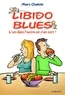 Marc Chalvin - Libido blues - L'un dans l'autre on s'en sort !.