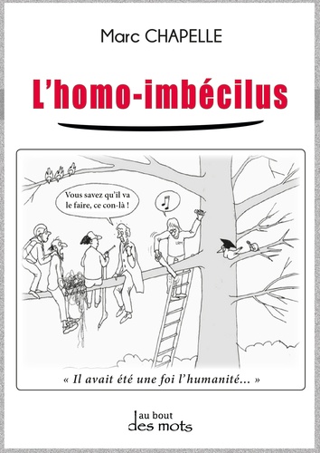L'Homo-Imbécilus