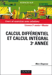 Marc Chaperon - Calcul différentiel et calcul intégral 3ème année.