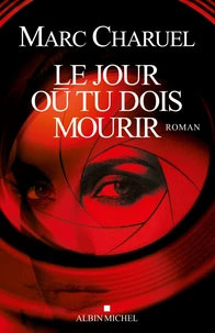Le Jour où tu dois mourir