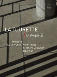 La Tourette / Dialogue(s)