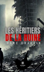 Les héritiers de la ruine