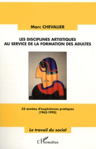 Les disciplines artistiques au service de la formation des adultes