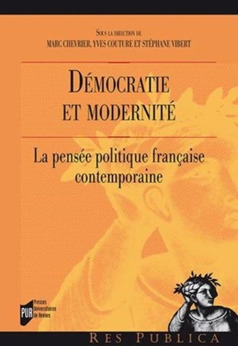 Démocratie et modernité. La pensée politique française contemporaine