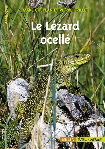 Marc Cheylan et Pierre Grillet - Le Lézard ocellé.