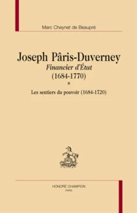 Joseph Pâris-Duverney, financier d'Etat (1684-1770)