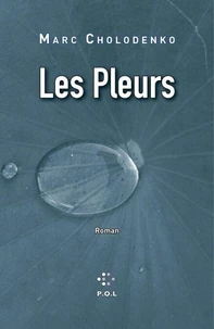 Les pleurs ou le Grand Oeuvre d'Andréa Bajarsky