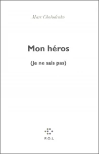 Mon Heros. (Je Ne Sais Pas)