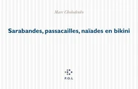 Sarabandes, passacailles, naïades en bikini