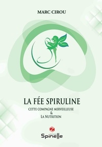 Marc Cirou - La fée Spiruline.