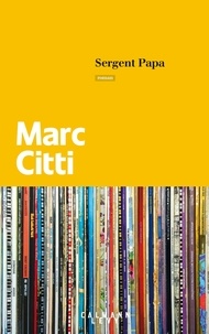 Livres audio gratuits en téléchargement mp3 Sergent papa par Marc Citti 9782702163597 CHM FB2 en francais