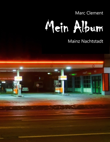 Mein Album. Mainz Nachtstadt