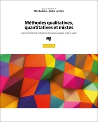 Marc Corbière et Nadine Larivière - Méthodes qualitatives, quantitatives et mixtes - Dans la recherche en sciences humaines, sociales et de la santé.