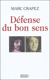 Défense du bon sens ou la controverse du sens commun