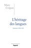 Marc Crépon - L'héritage des langues - Ethique et politique du dire, de l'écrire et du traduire. Séminaire 2020-2021.