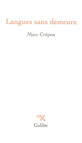 Marc Crépon - Langues sans demeure.