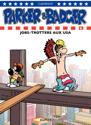 Parker et Badger Tome 6 Jobs-Trotters aux USA