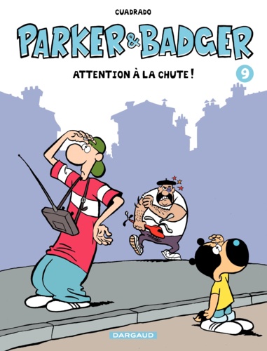 Parker et Badger Tome 9 Attention à la chute !
