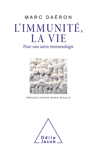 L'immunité, la vie. Pour une autre immunologie