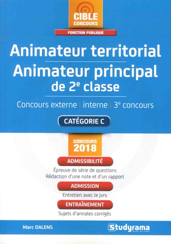 Animateur territorial ; Animateur principal de 2e classe. Concours externe, interne, 3e concours, Catégorie C  Edition 2018