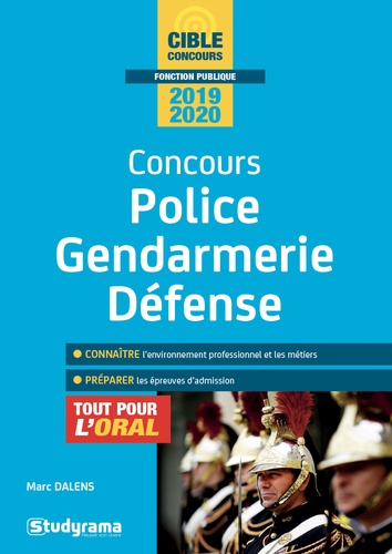 Marc Dalens - Concours police, gendarmerie, défense - Tout pour l'oral.