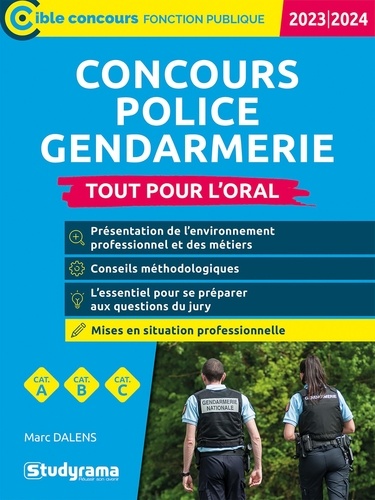 Concours police, gendarmerie. Tout pour l'oral  Edition 2023-2024