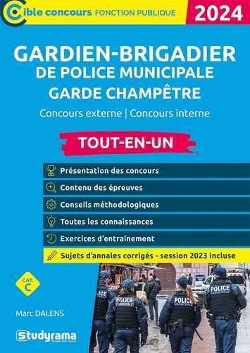 Gardien-brigadier de police municipale / Garde champêtre Concours externe et interne, catégorie C. Tout-en-un  Edition 2024