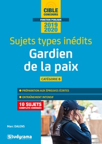 Marc Dalens - Gardien de la paix Catégorie B - Sujets-types inédits.