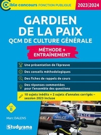 Marc Dalens - Gardien de la paix - QCM de culture générale et d’actualité. Méthode + entraînement.