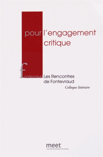 Marc Dambre - Pour l'engagement critique - Les Rencontres de Fontevraud, 20 et 21 octobre 2012.