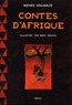 Marc Daniau et Henri Gougaud - Contes d'Afrique.