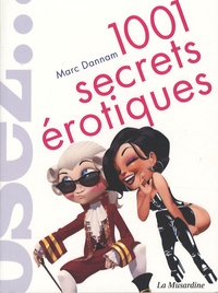 Marc Dannam et  Axterdam - 1001 Secrets érotiques.