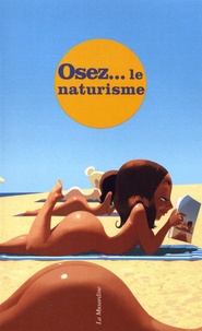 Marc Dannam - Osez le naturisme.