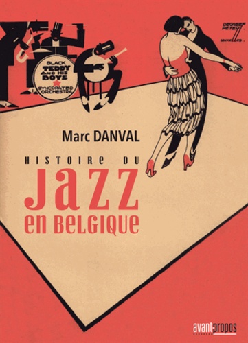 Marc Danval - Histoire du jazz en Belgique.