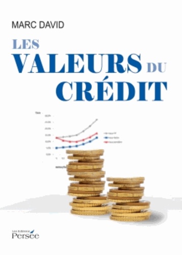 Marc David - Les valeurs du crédit.