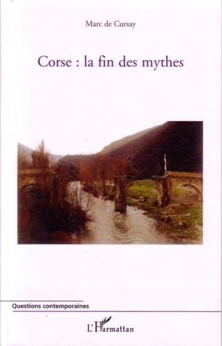 Marc de Cursay - Corse : la fin des mythes.