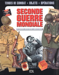Marc de Fromont et  Collectif - La Seconde Guerre Mondiale, 1939-1945. Objets Et Uniformes.